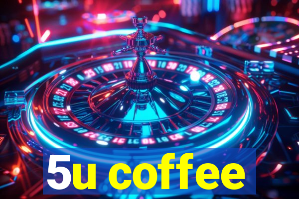 5u coffee